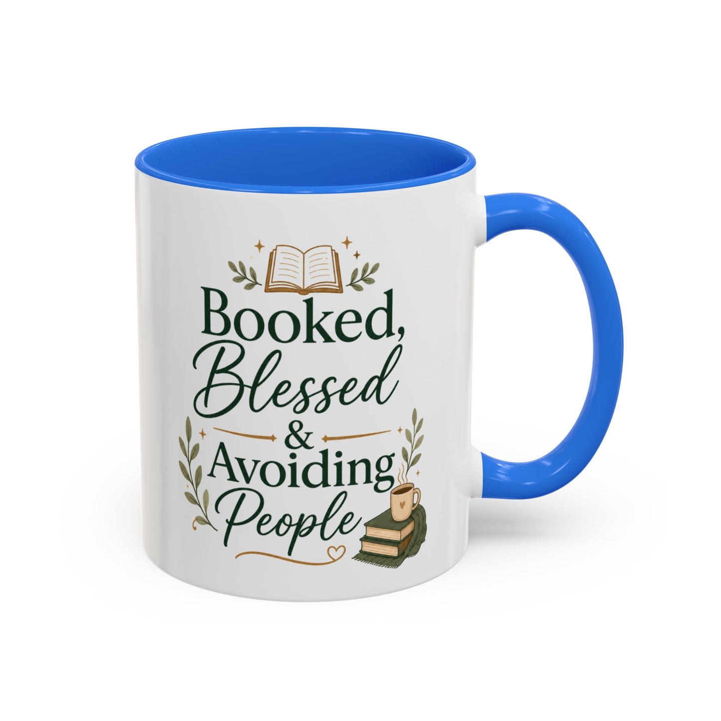 Booked, Blessed & Avoiding People Mug — Book Lover Coffee Cup (11oz/15oz)