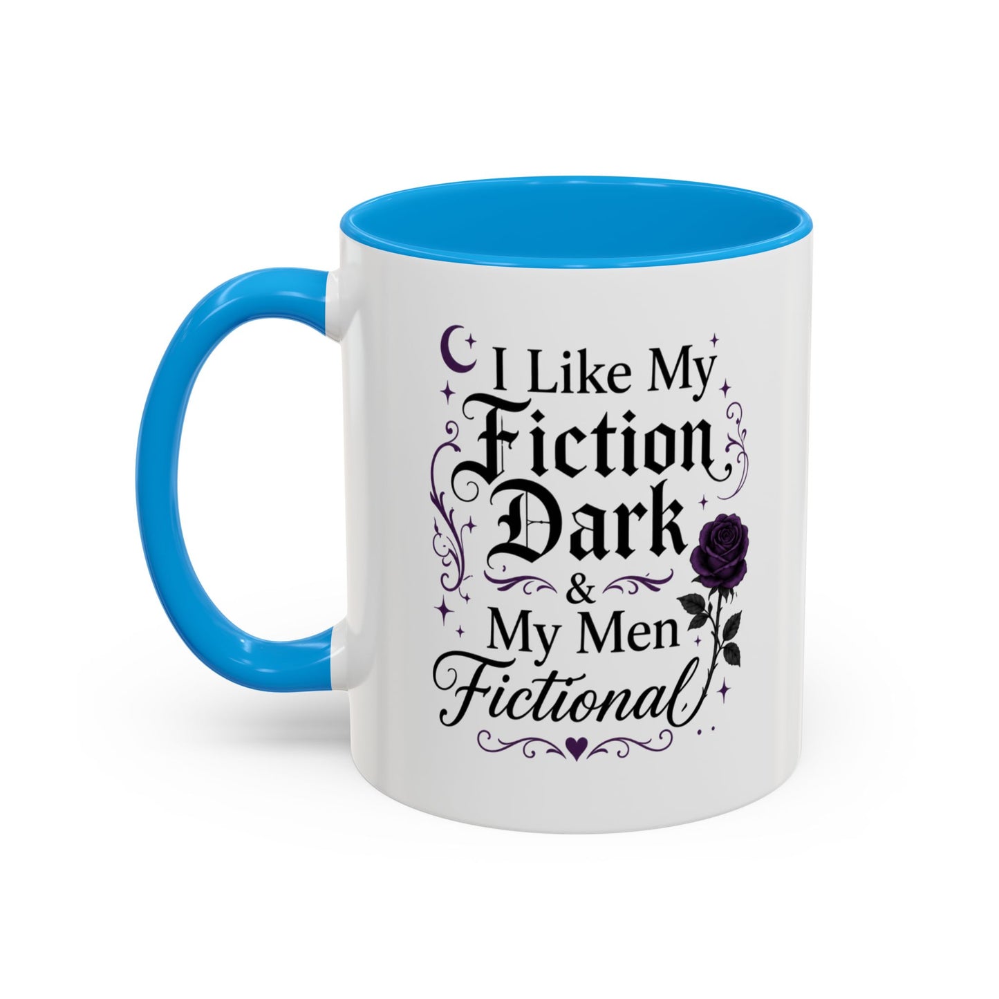 Fiction Dark Coffee Mug — "I Like My Fiction Dark & My Men Fictional" (11oz/15oz)