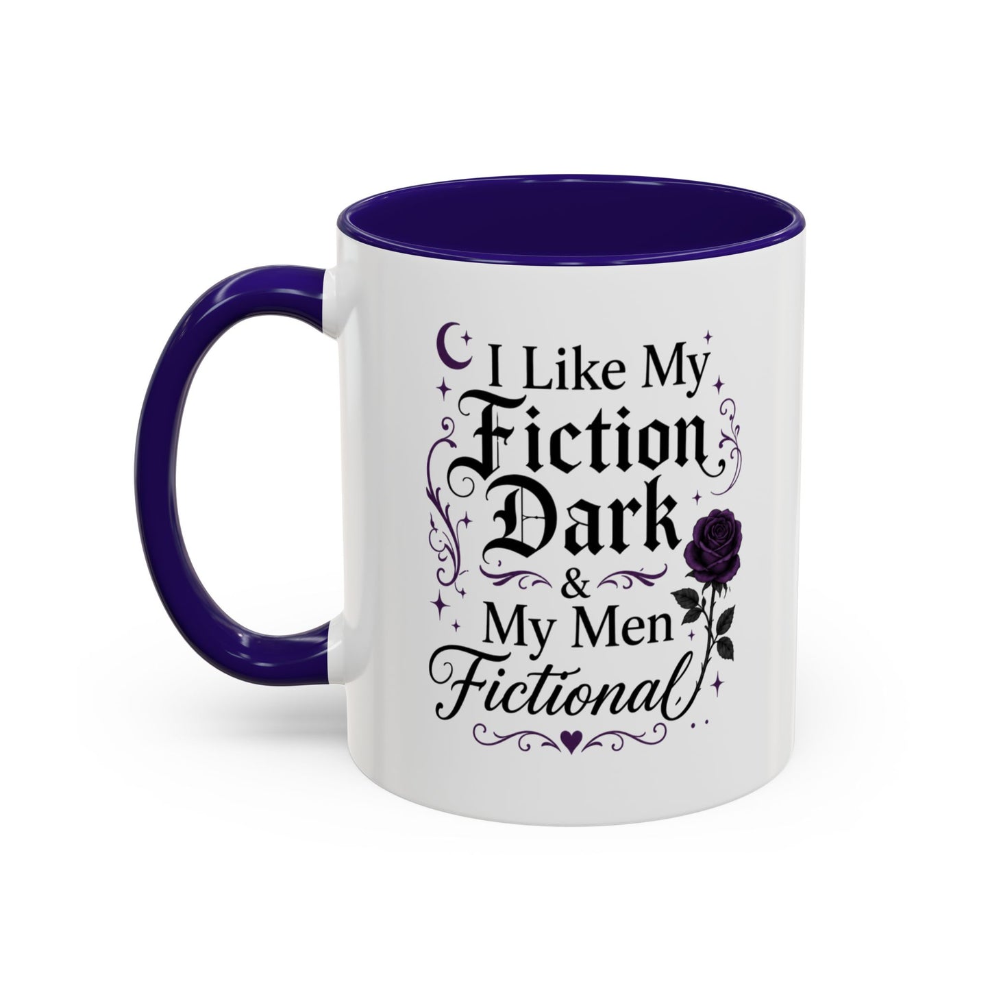 Fiction Dark Coffee Mug — "I Like My Fiction Dark & My Men Fictional" (11oz/15oz)