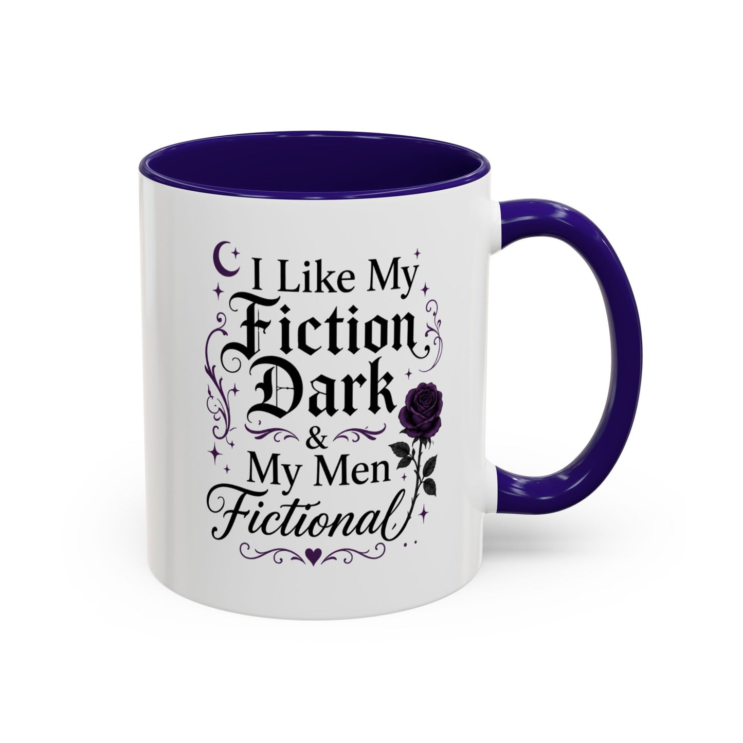 Fiction Dark Coffee Mug — "I Like My Fiction Dark & My Men Fictional" (11oz/15oz)