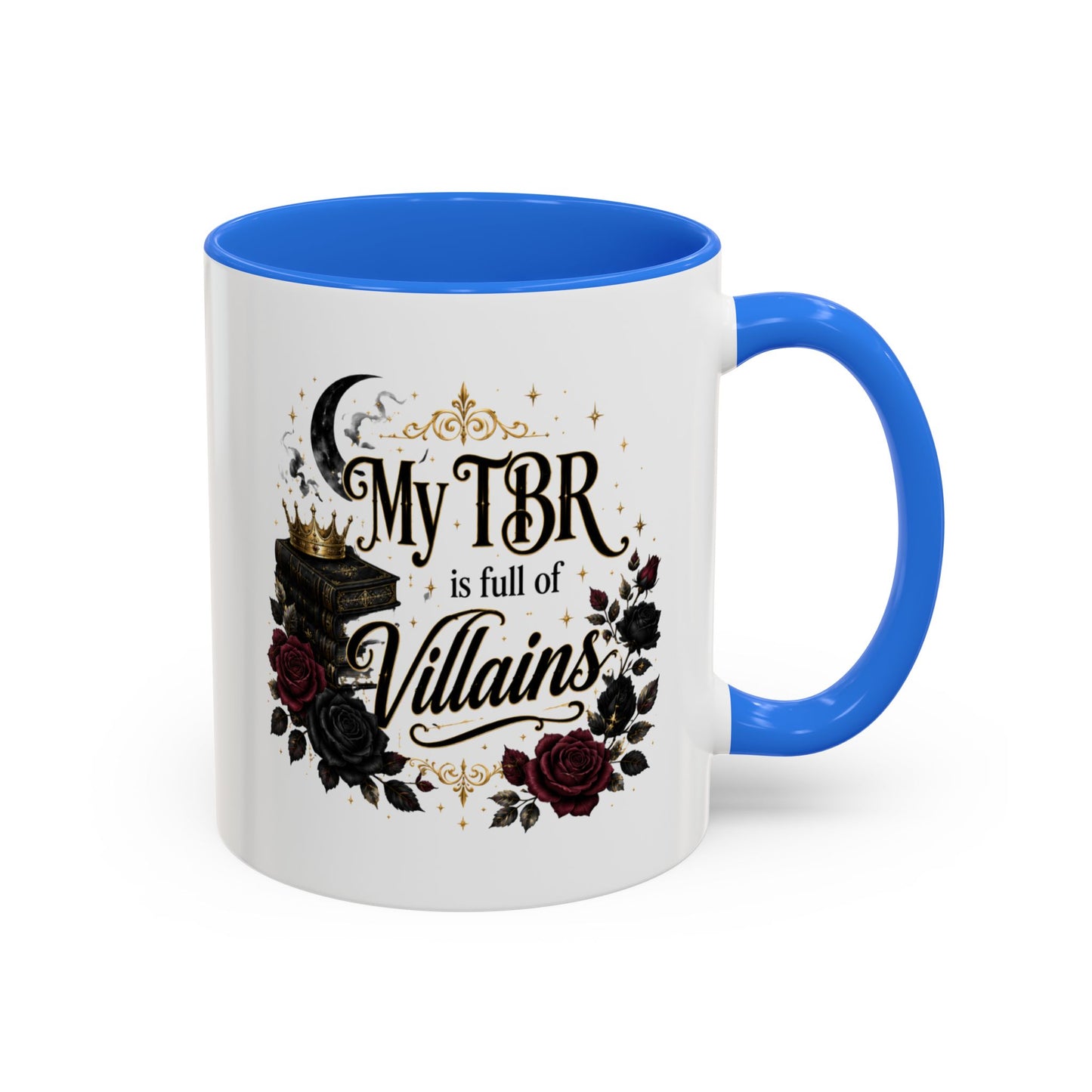 My TBR Is Full of Villains Mug — 11oz/15oz Book Lover Coffee Cup
