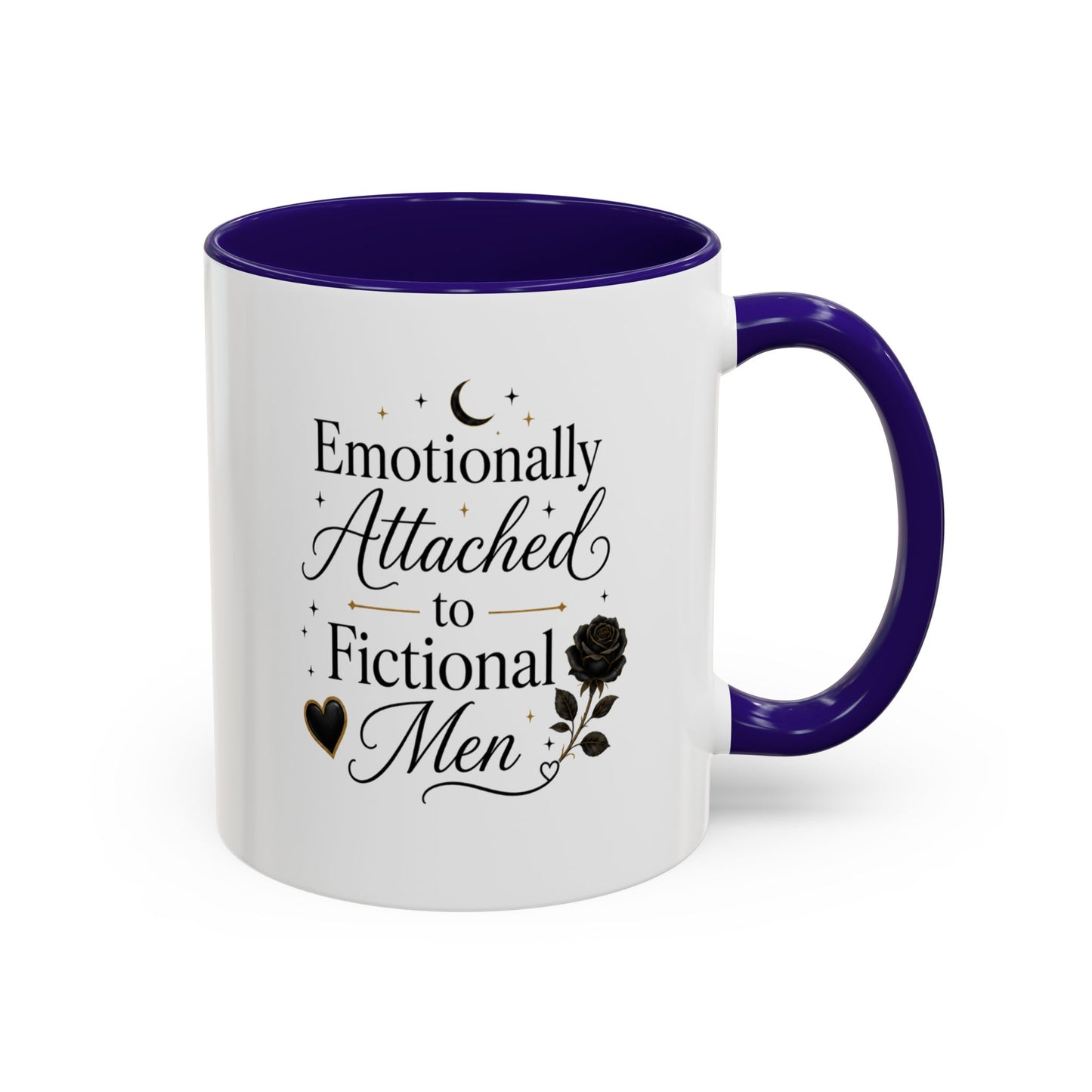 Emotionally Attached to Fictional Men Ceramic Mug — 11oz/15oz