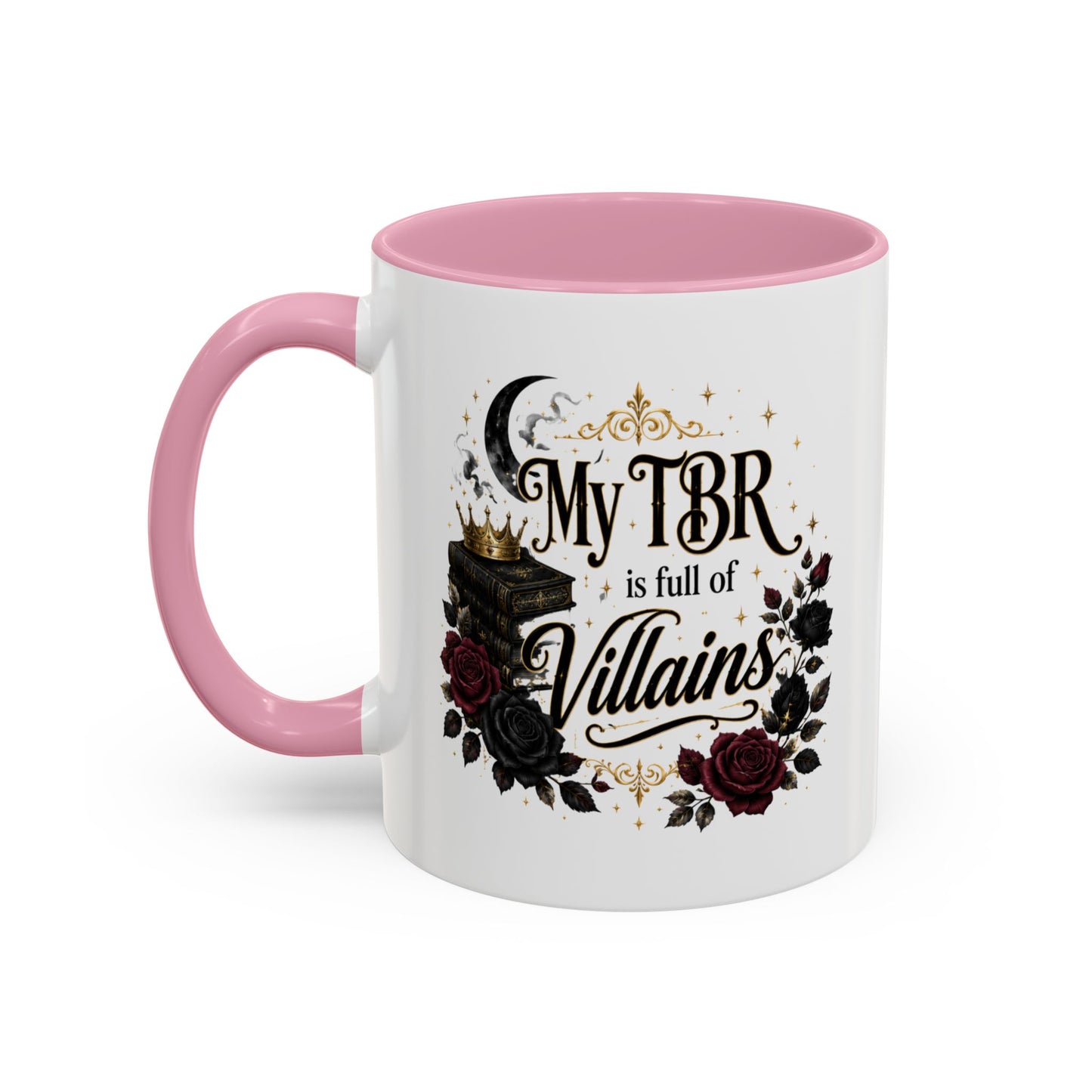 My TBR Is Full of Villains Mug — 11oz/15oz Book Lover Coffee Cup