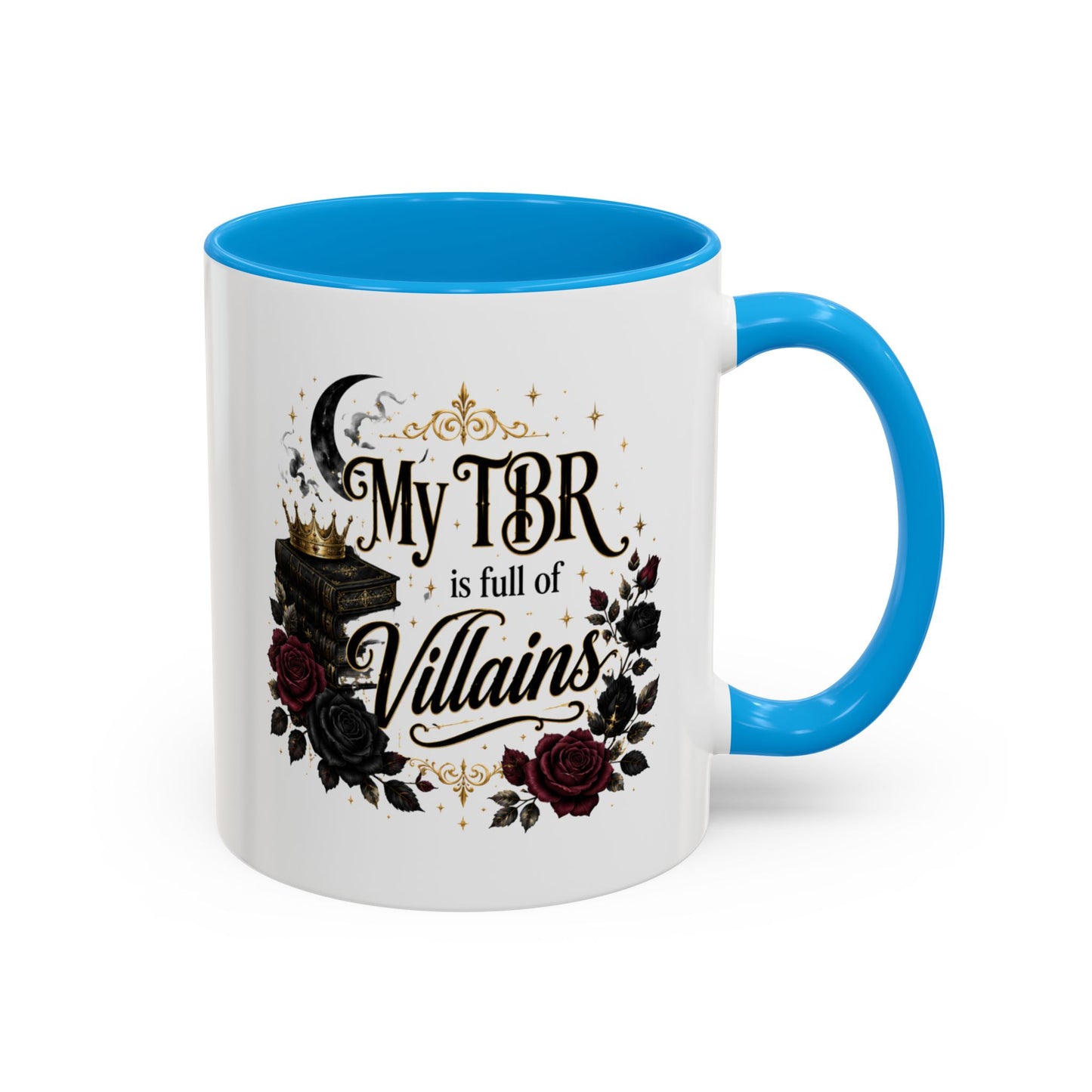 My TBR Is Full of Villains Mug — 11oz/15oz Book Lover Coffee Cup