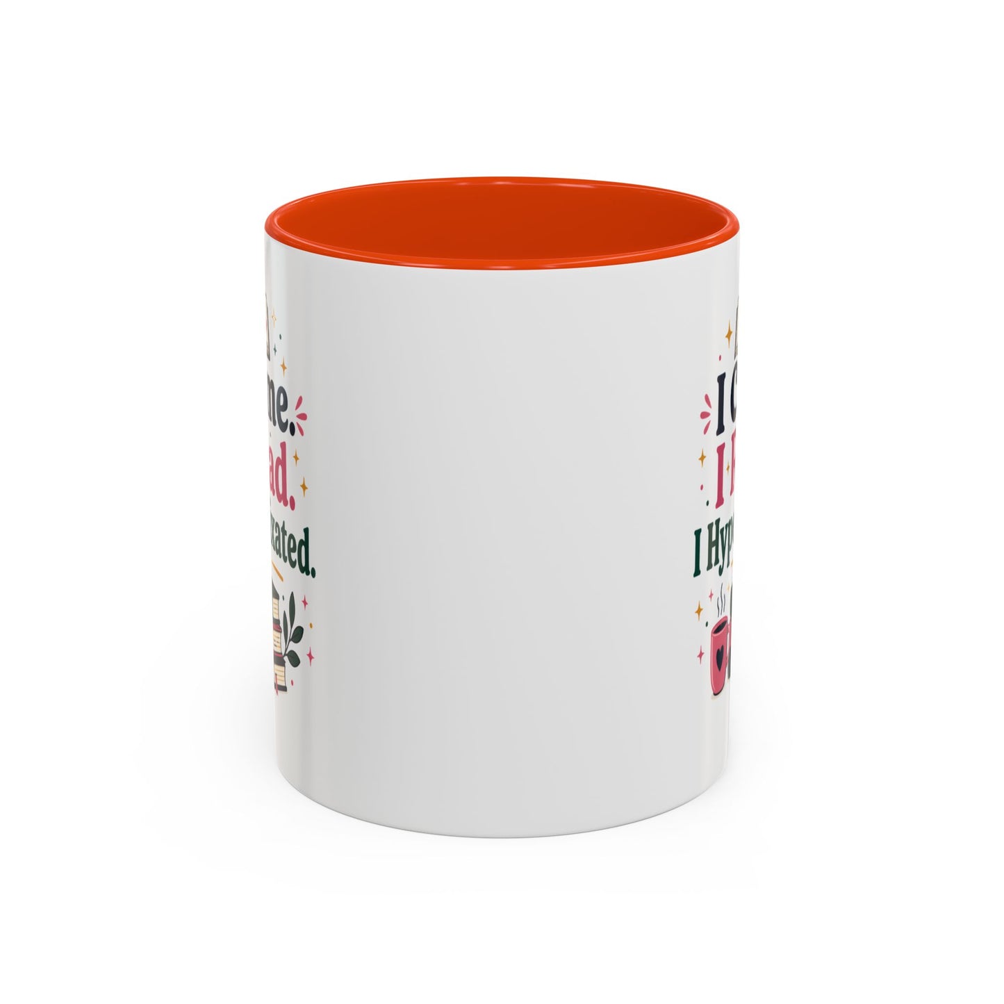 Book Lover Mug — “I Came. I Read. I Hyperfixated.” Colorful 11/15oz Coffee Cup