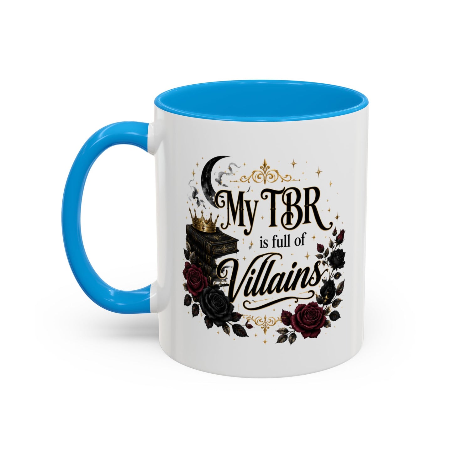 My TBR Is Full of Villains Mug — 11oz/15oz Book Lover Coffee Cup