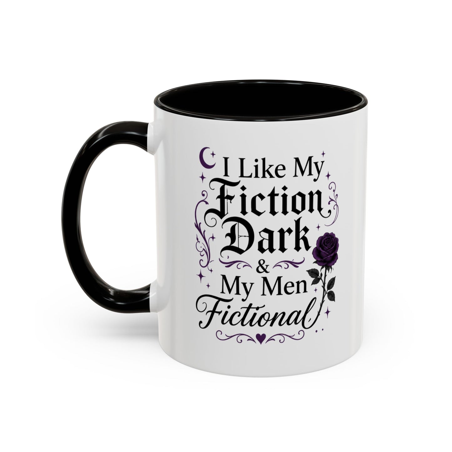 Fiction Dark Coffee Mug — "I Like My Fiction Dark & My Men Fictional" (11oz/15oz)