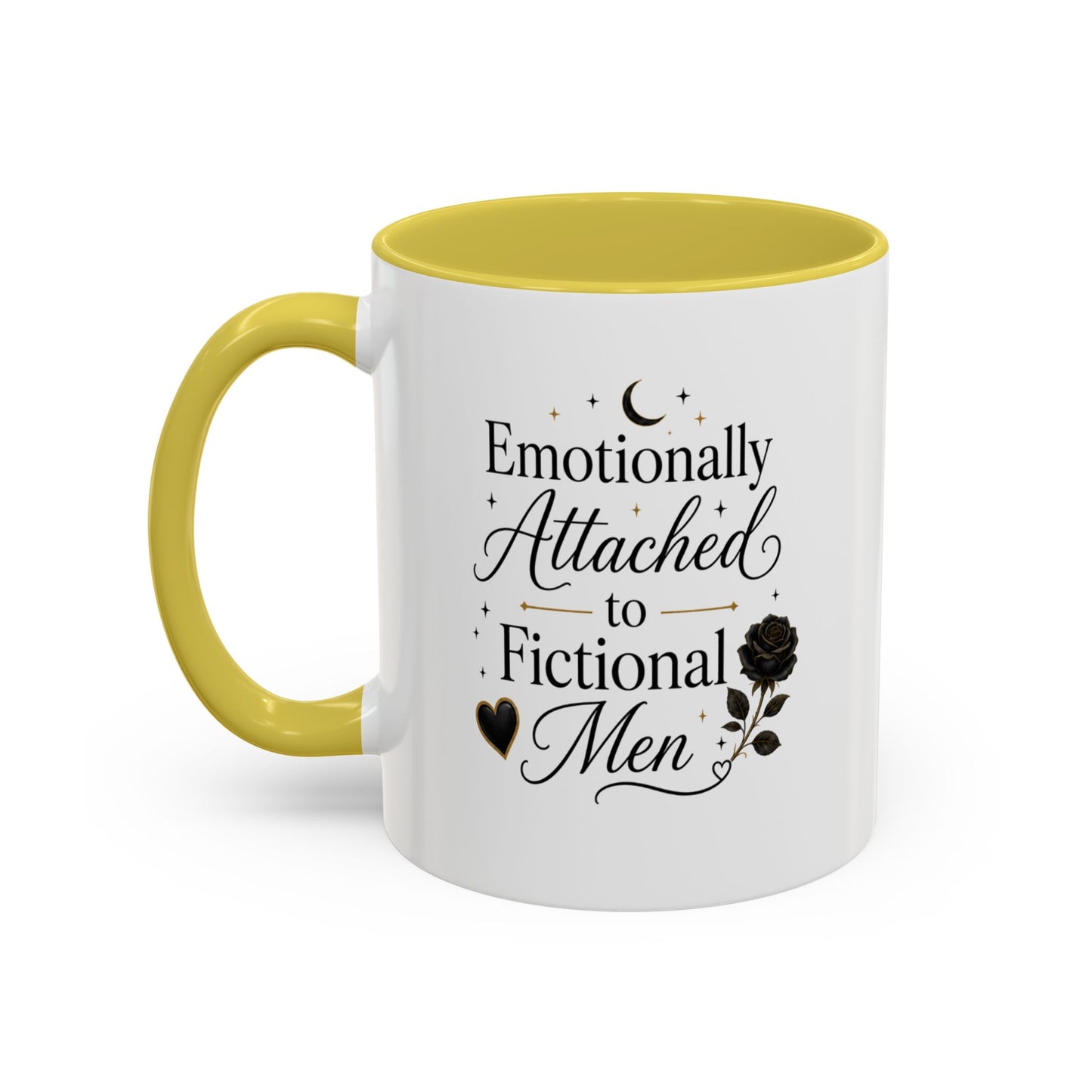 Emotionally Attached to Fictional Men Ceramic Mug — 11oz/15oz