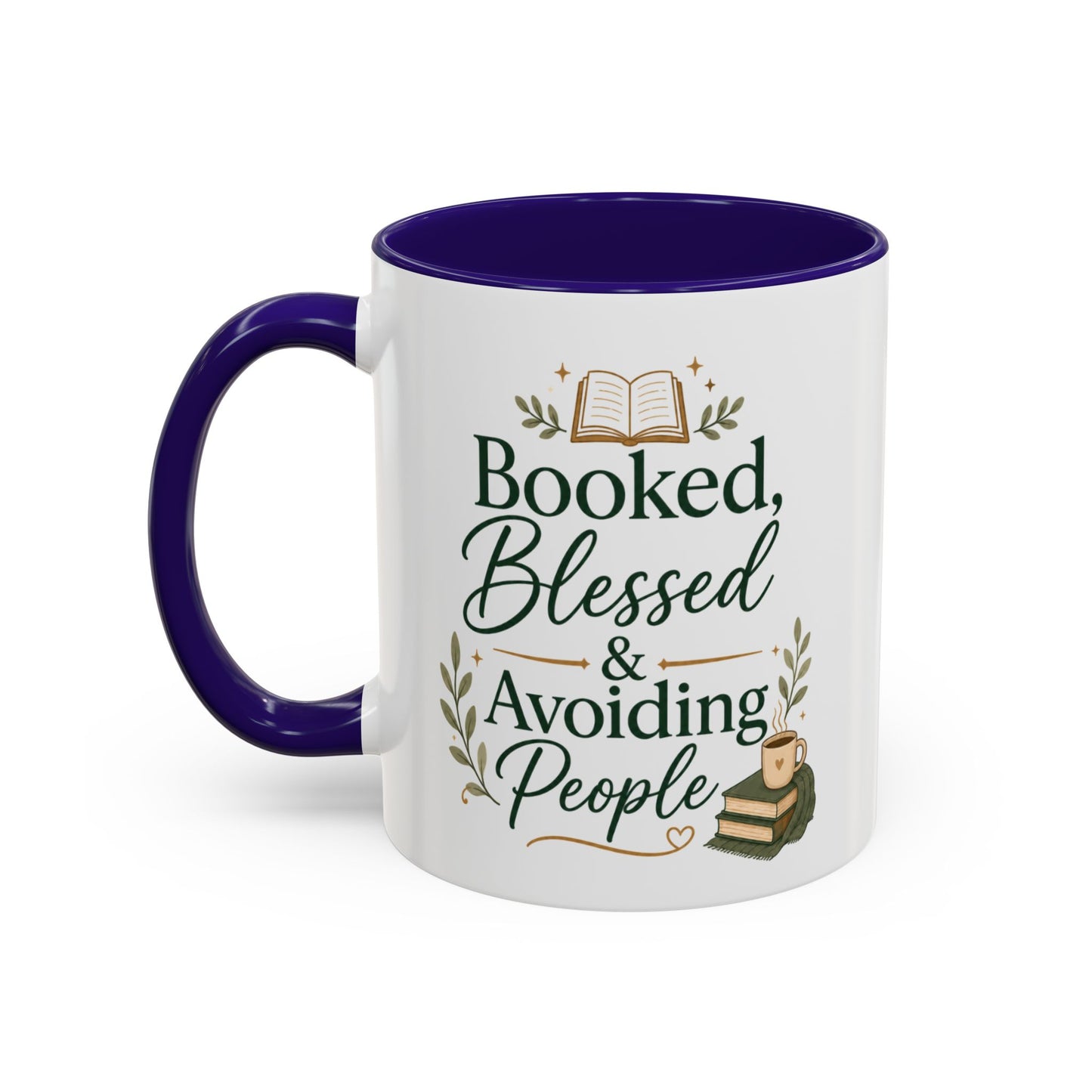 Booked, Blessed & Avoiding People Mug — Book Lover Coffee Cup (11oz/15oz)