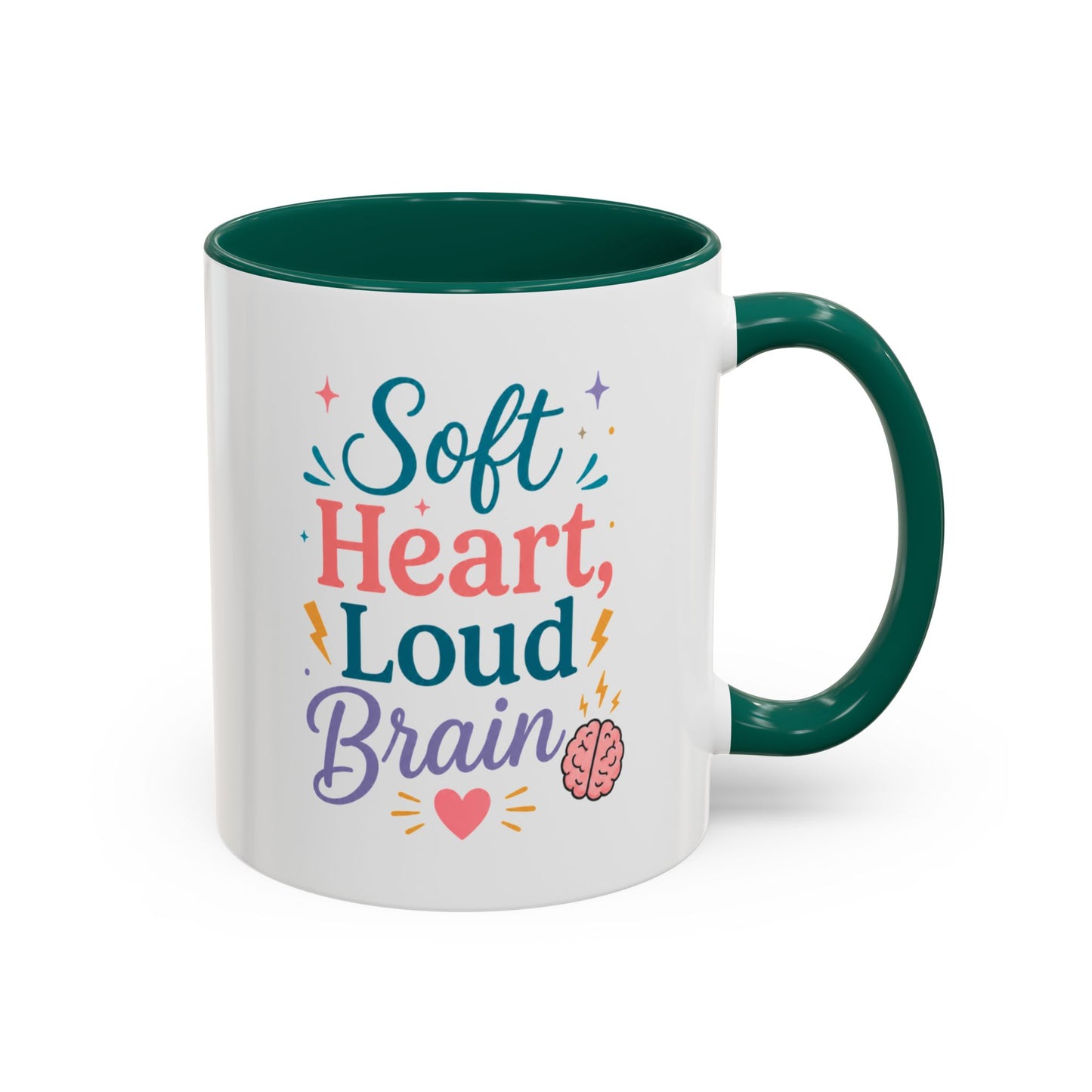 Soft Heart Loud Brain Coffee Mug — Colorful 11oz & 15oz Ceramic Mug
