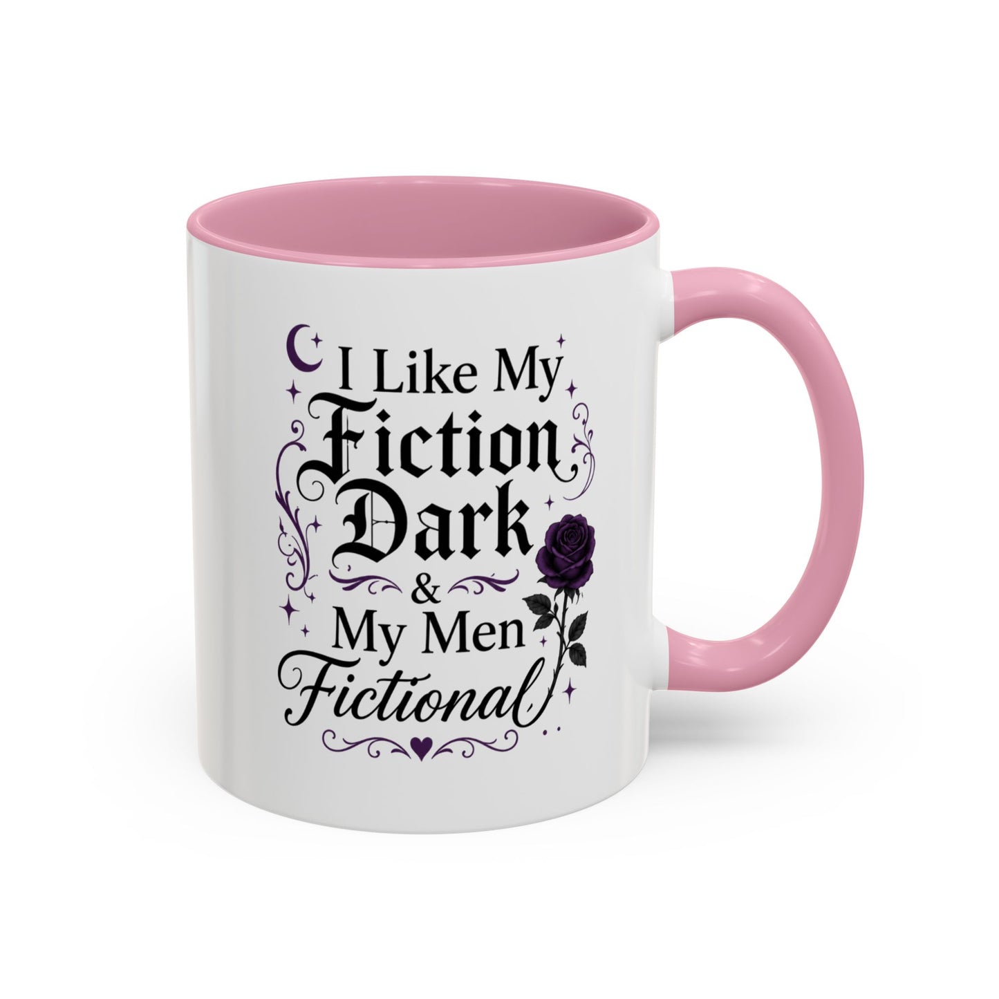 Fiction Dark Coffee Mug — "I Like My Fiction Dark & My Men Fictional" (11oz/15oz)