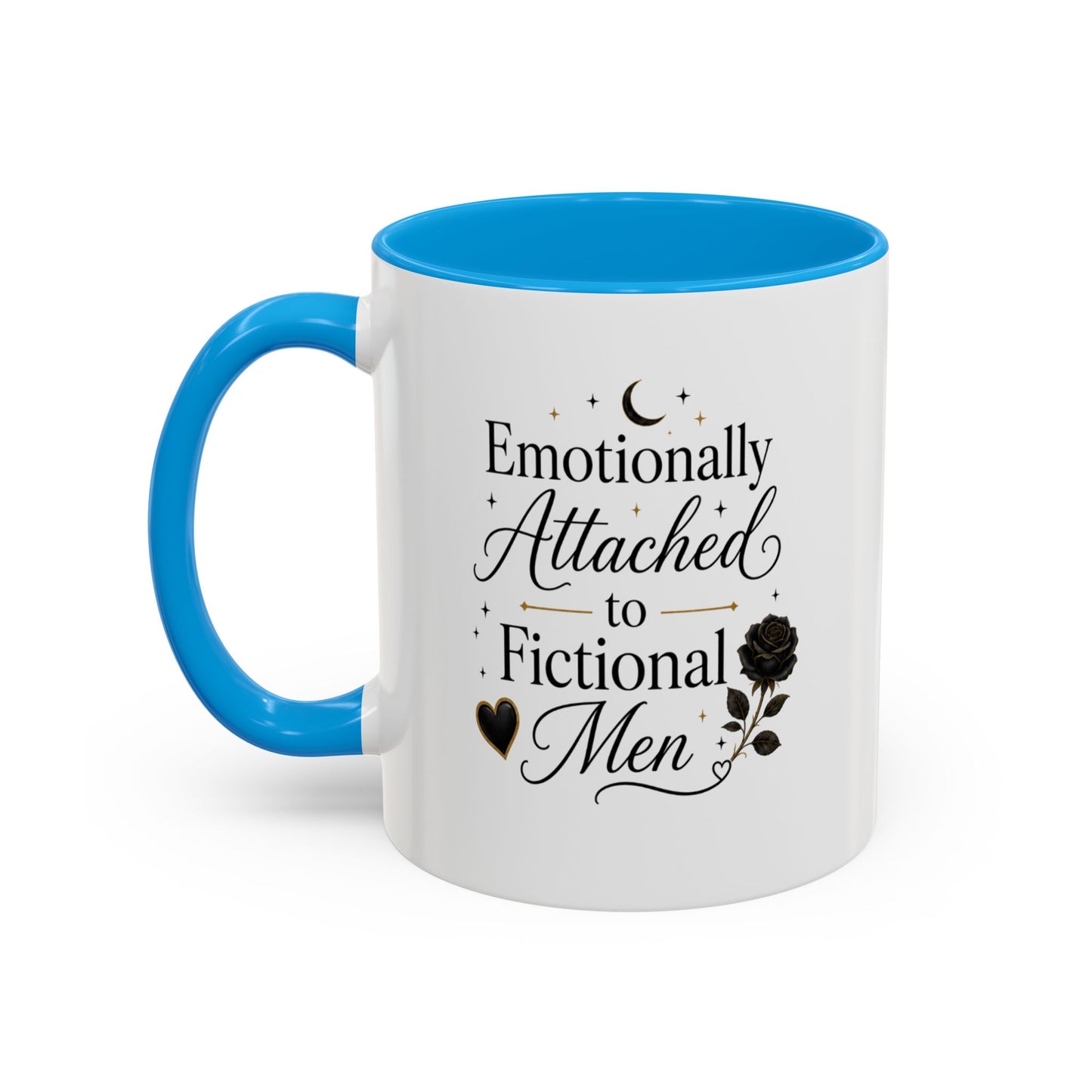 Emotionally Attached to Fictional Men Ceramic Mug — 11oz/15oz