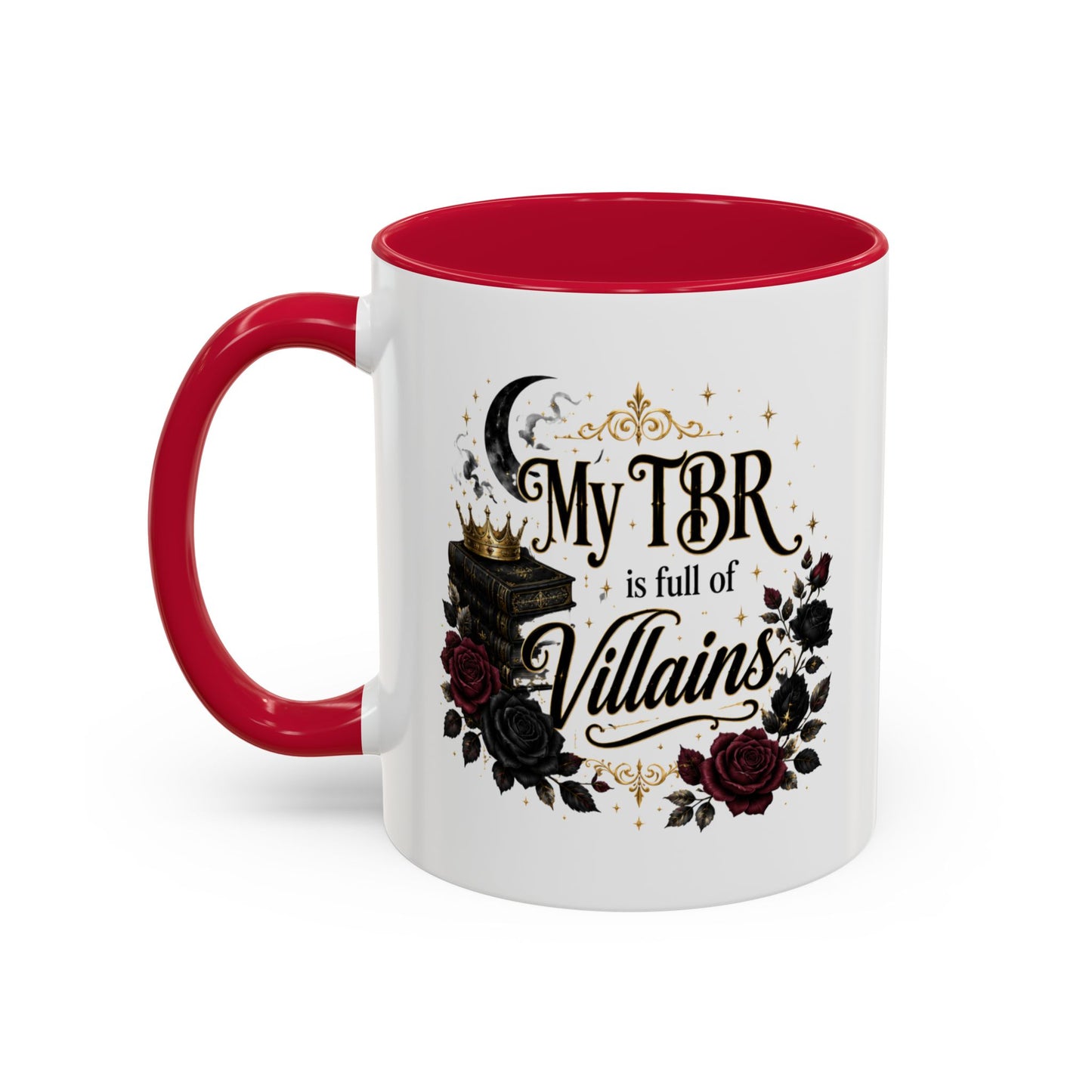 My TBR Is Full of Villains Mug — 11oz/15oz Book Lover Coffee Cup