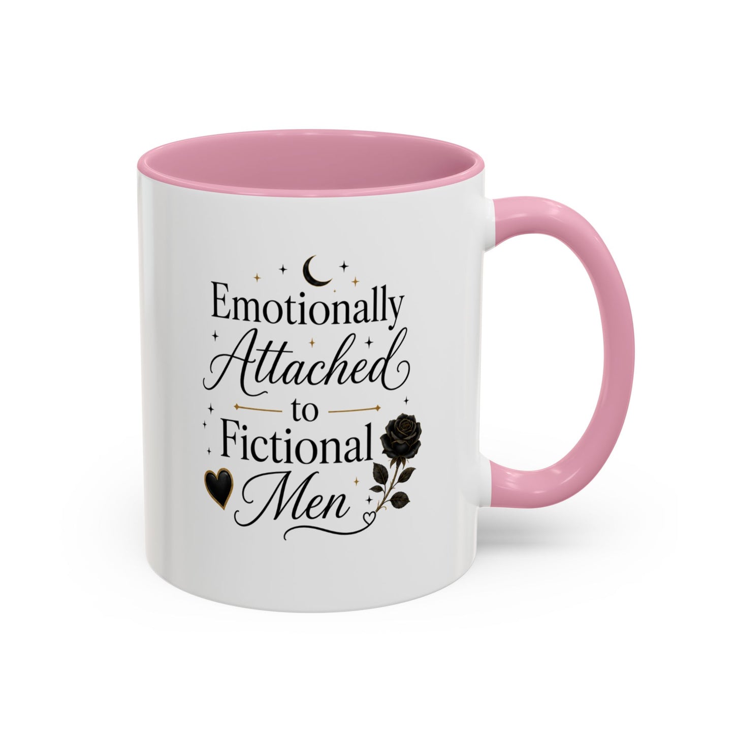 Emotionally Attached to Fictional Men Ceramic Mug — 11oz/15oz