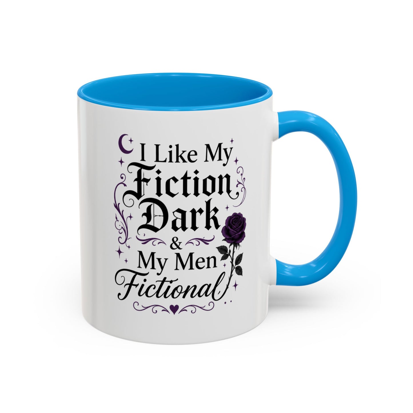 Fiction Dark Coffee Mug — "I Like My Fiction Dark & My Men Fictional" (11oz/15oz)
