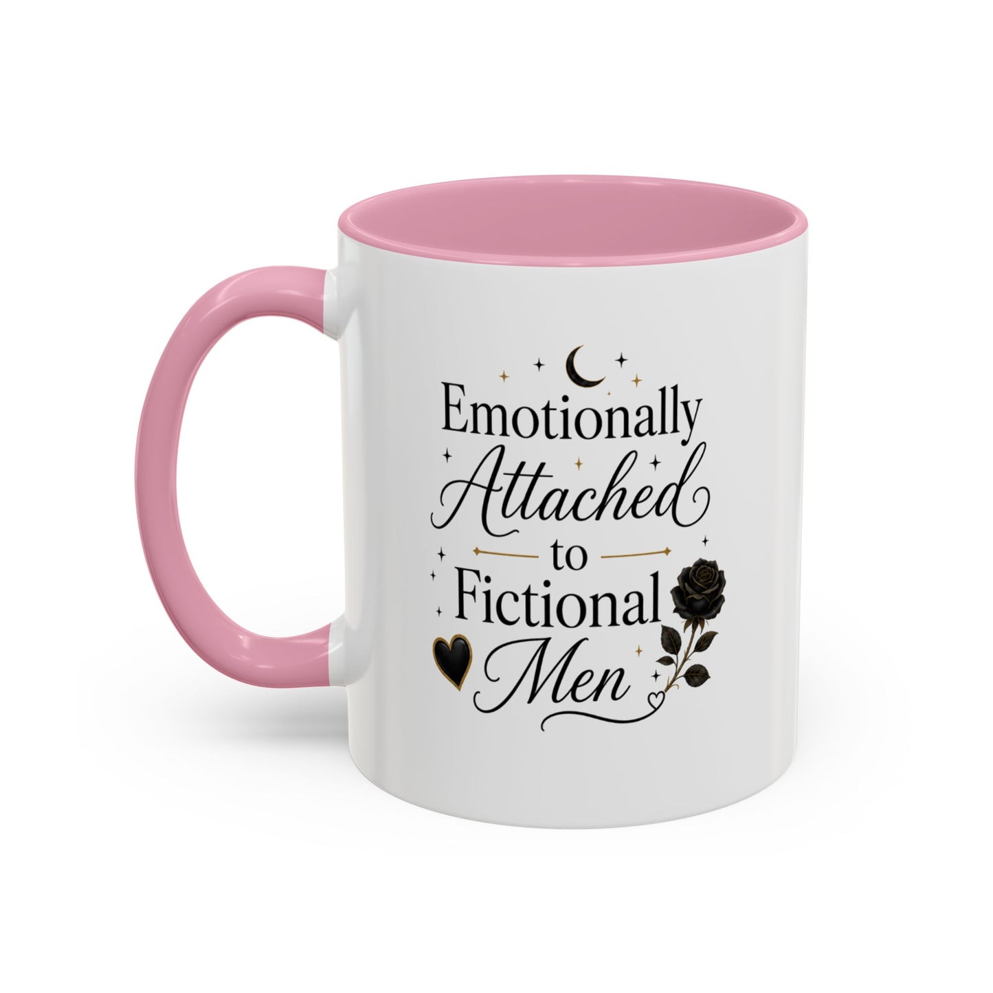 Emotionally Attached to Fictional Men Ceramic Mug — 11oz/15oz