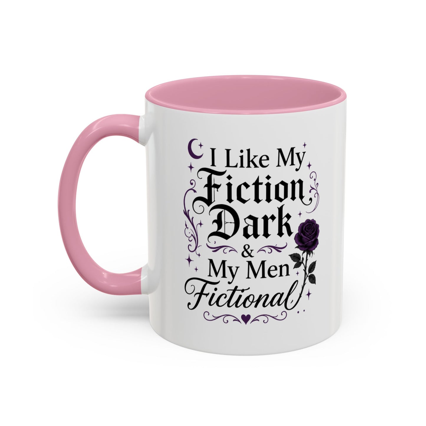 Fiction Dark Coffee Mug — "I Like My Fiction Dark & My Men Fictional" (11oz/15oz)