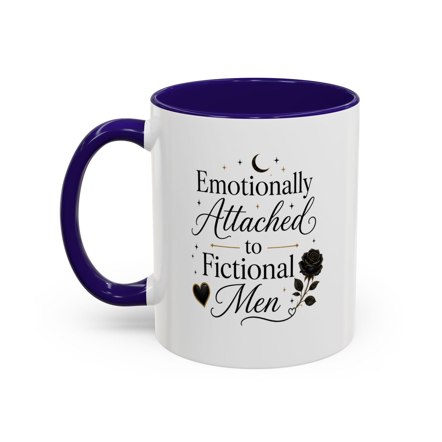 Emotionally Attached to Fictional Men Ceramic Mug — 11oz/15oz