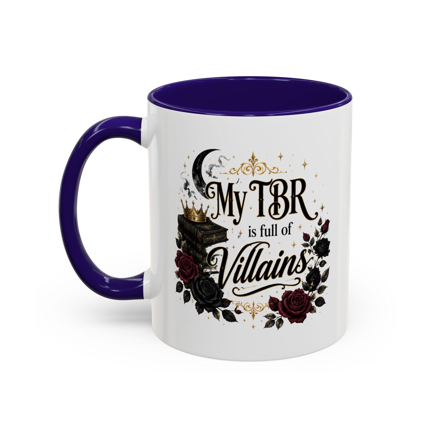 My TBR Is Full of Villains Mug — 11oz/15oz Book Lover Coffee Cup