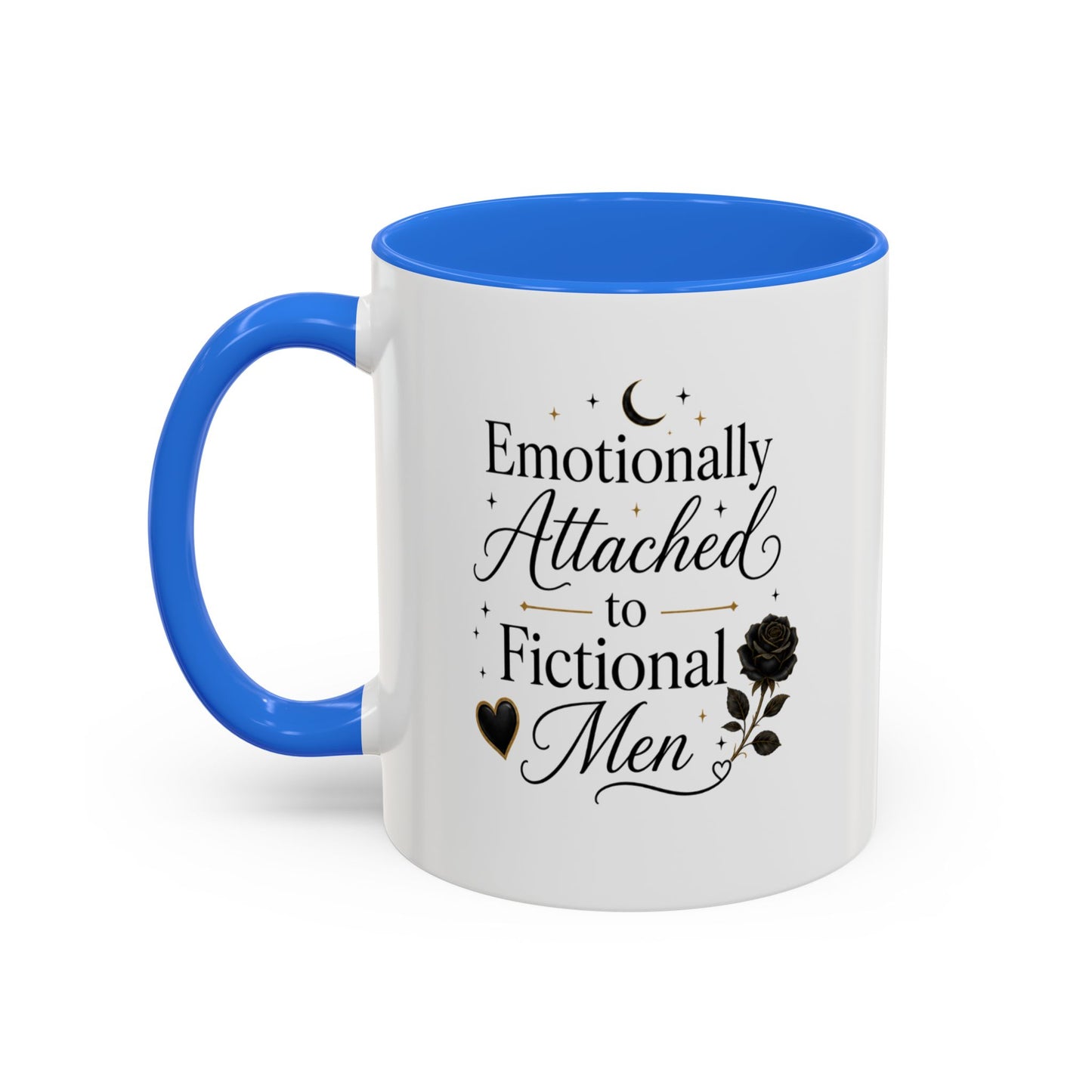 Emotionally Attached to Fictional Men Ceramic Mug — 11oz/15oz