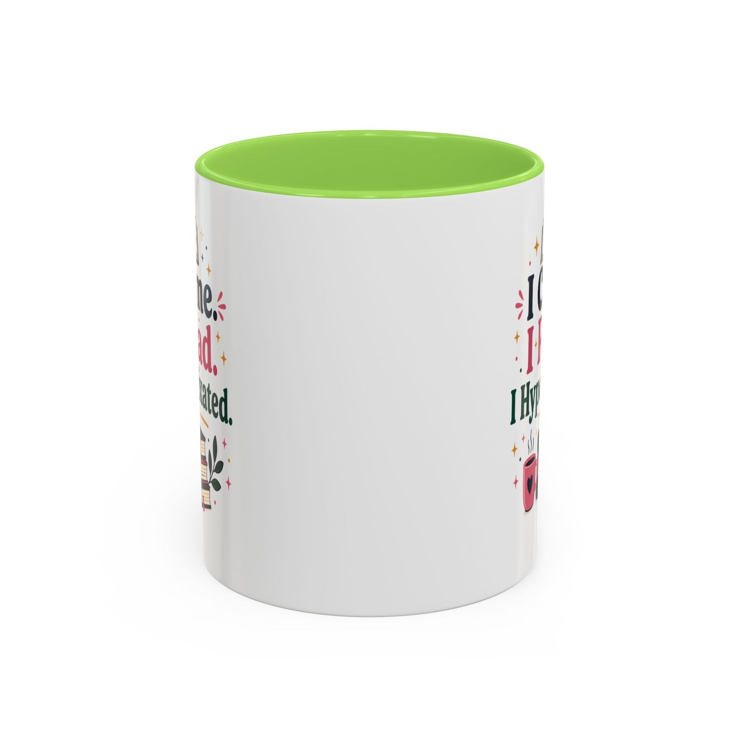 Book Lover Mug — “I Came. I Read. I Hyperfixated.” Colorful 11/15oz Coffee Cup