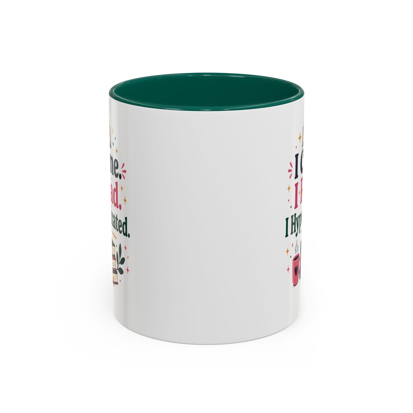 Book Lover Mug — “I Came. I Read. I Hyperfixated.” Colorful 11/15oz Coffee Cup