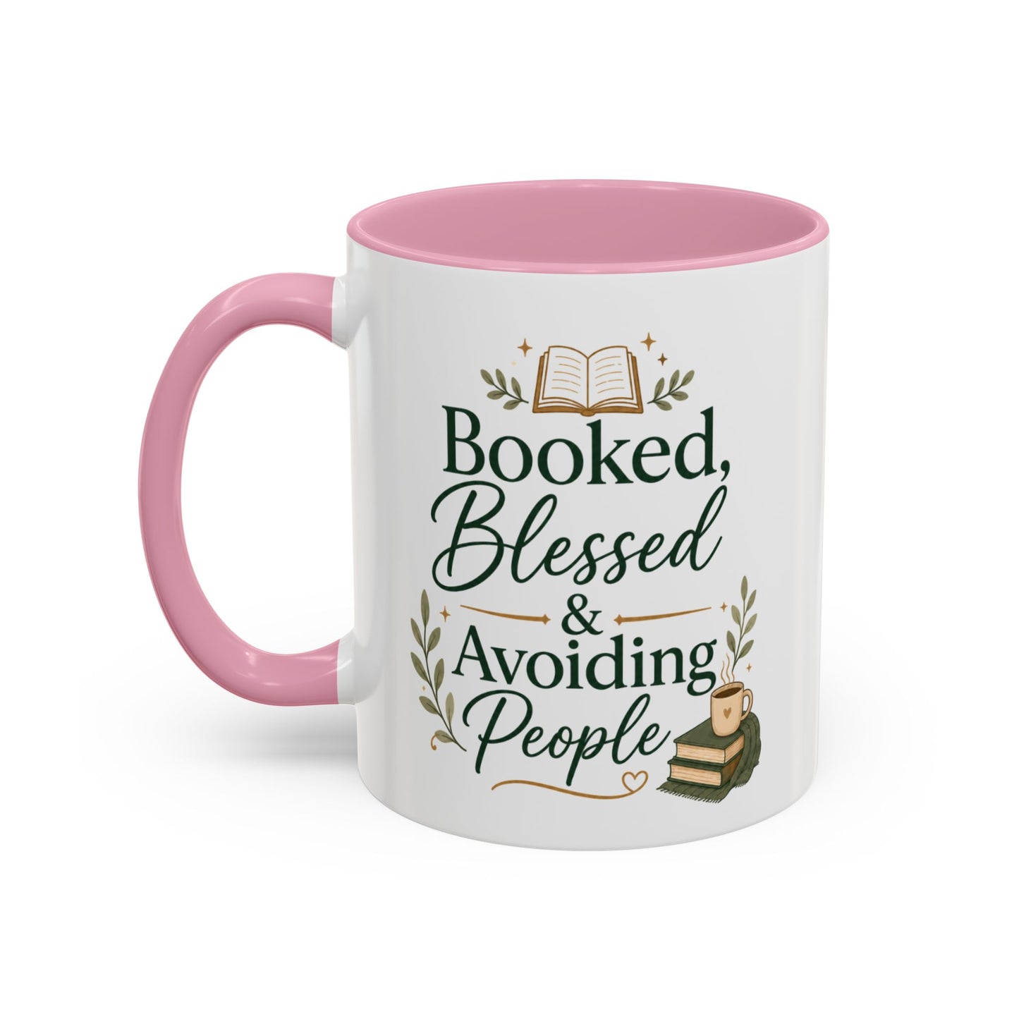 Booked, Blessed & Avoiding People Mug — Book Lover Coffee Cup (11oz/15oz)