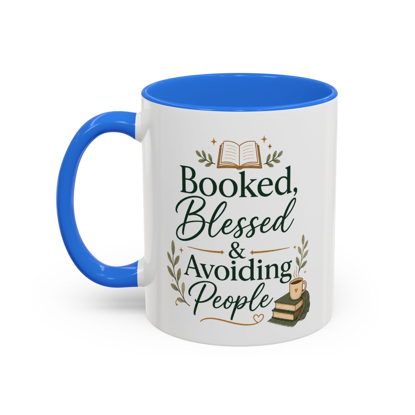 Booked, Blessed & Avoiding People Mug — Book Lover Coffee Cup (11oz/15oz)