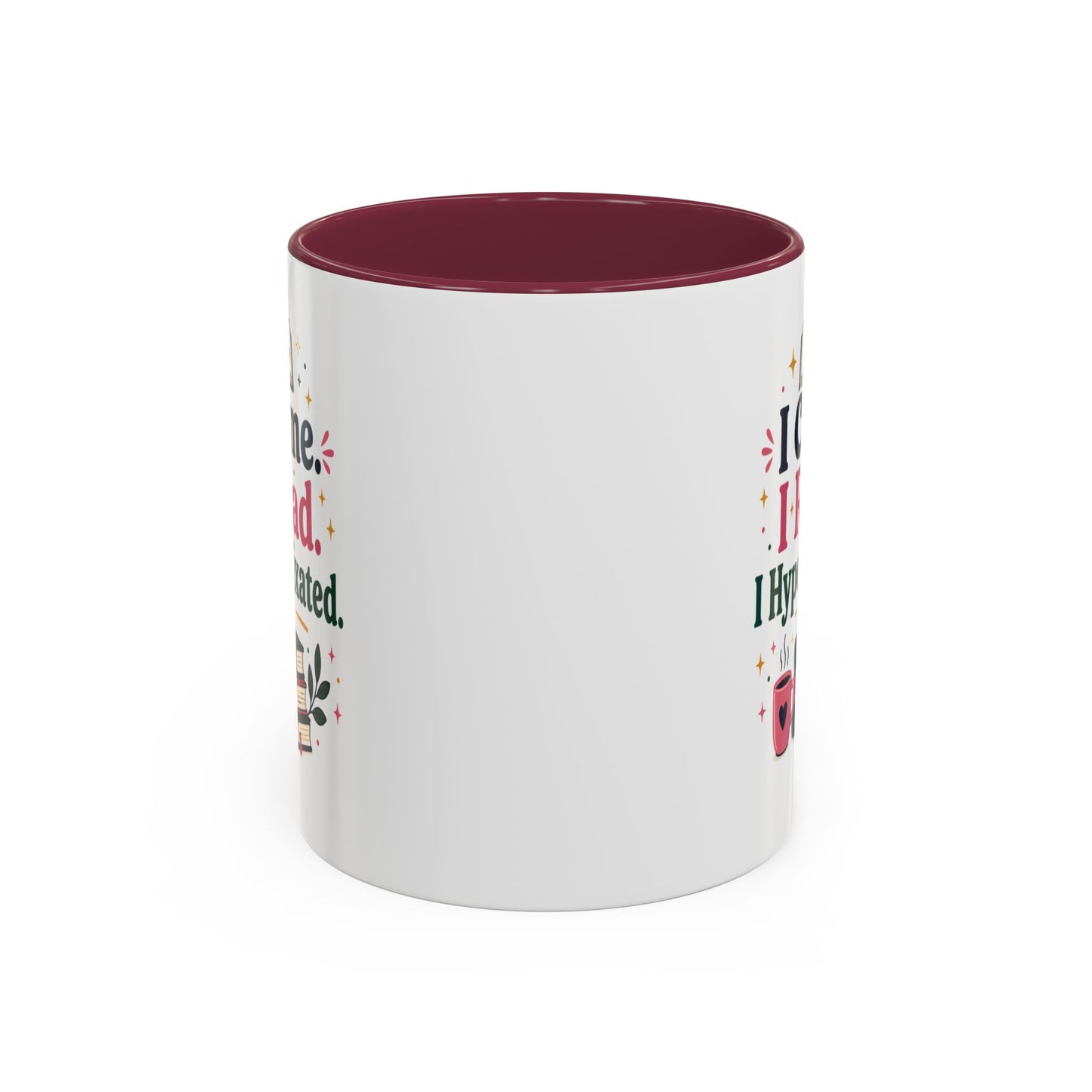 Book Lover Mug — “I Came. I Read. I Hyperfixated.” Colorful 11/15oz Coffee Cup