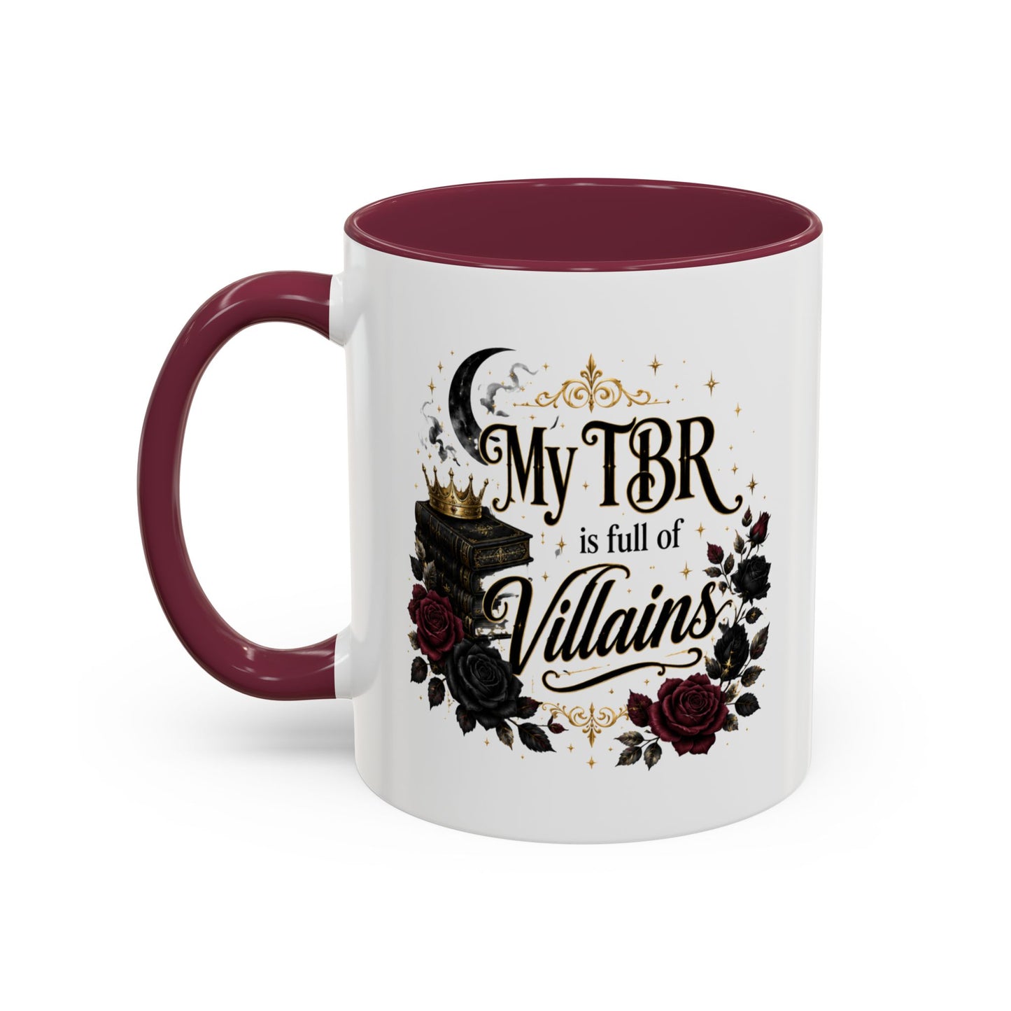 My TBR Is Full of Villains Mug — 11oz/15oz Book Lover Coffee Cup