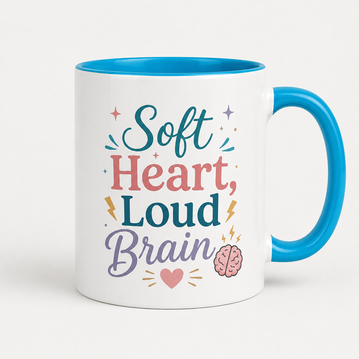 Soft Heart Loud Brain Coffee Mug — Colorful 11oz & 15oz Ceramic Mug